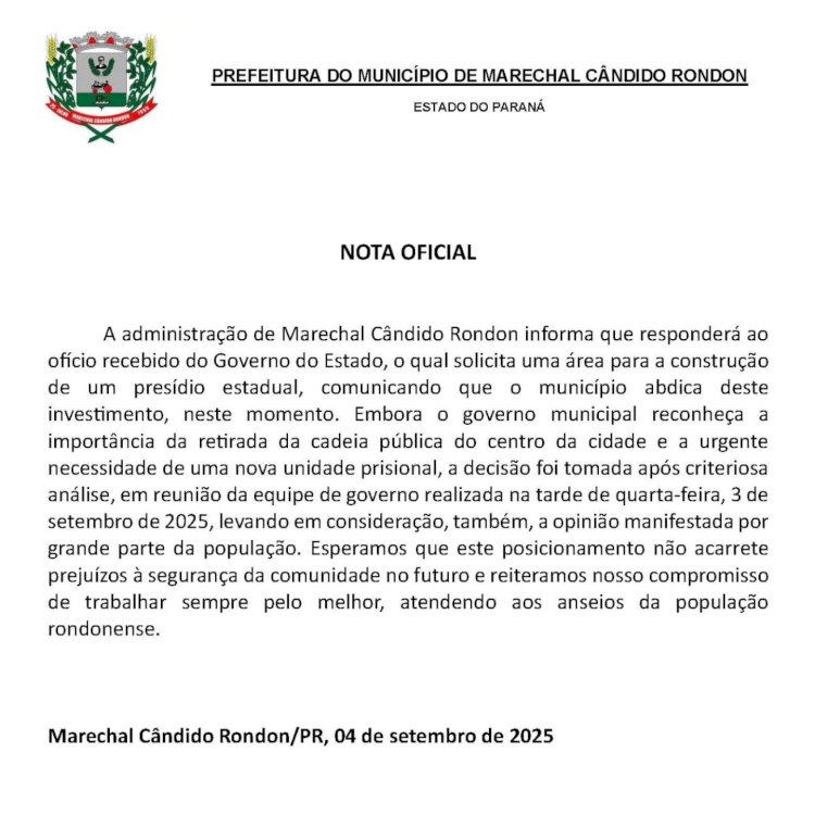 Prefeito de Marechal Cândido Rondon divulga nota  oficial com  decisão sobre  presidio no município